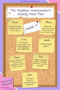 The Heathen Homemaker’s Weekly Meal Plan – Week 9