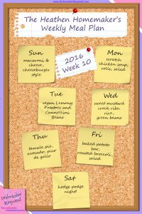 The Heathen Homemaker’s Weekly Meal Plan 2016 – Week 10
