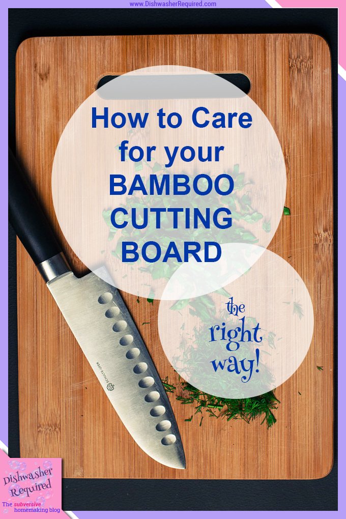 How to care for your bamboo cutting boards - and what not to do!